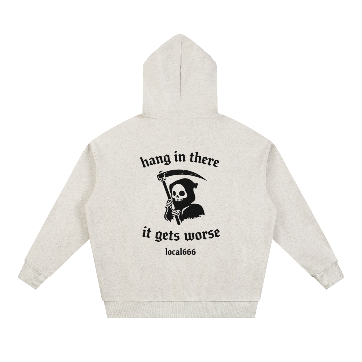 “Hang In There It Gets Worse”  Heavyweight Hoodie