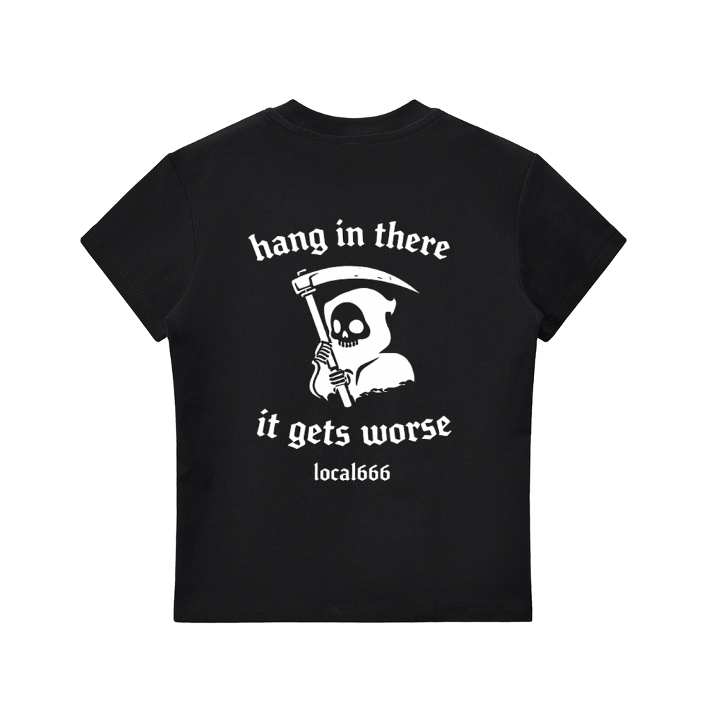 “Hang In There It Gets Worse” Chest Badge Crewneck T-Shirt