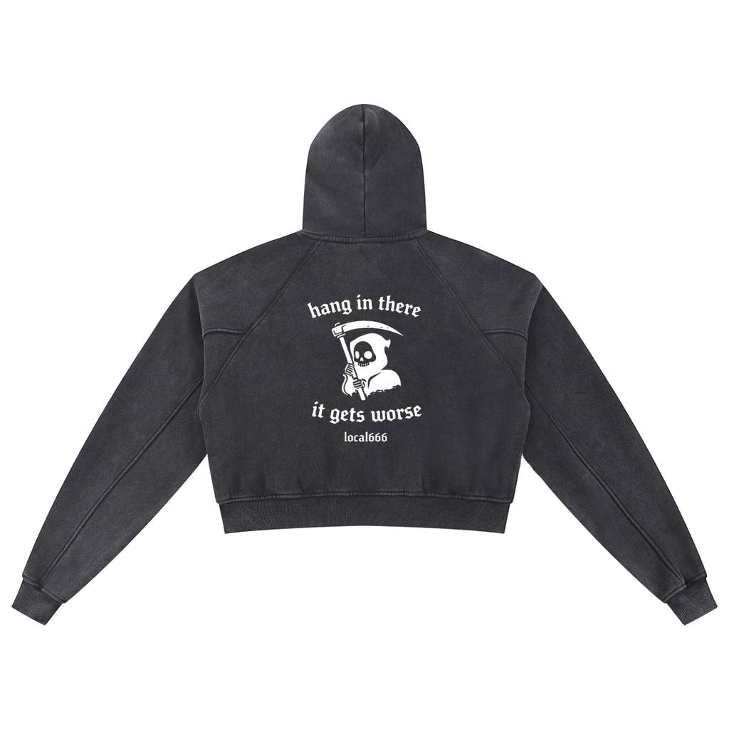 “Hang In There It Gets Worse” Snow Washed Cropped Hoodie