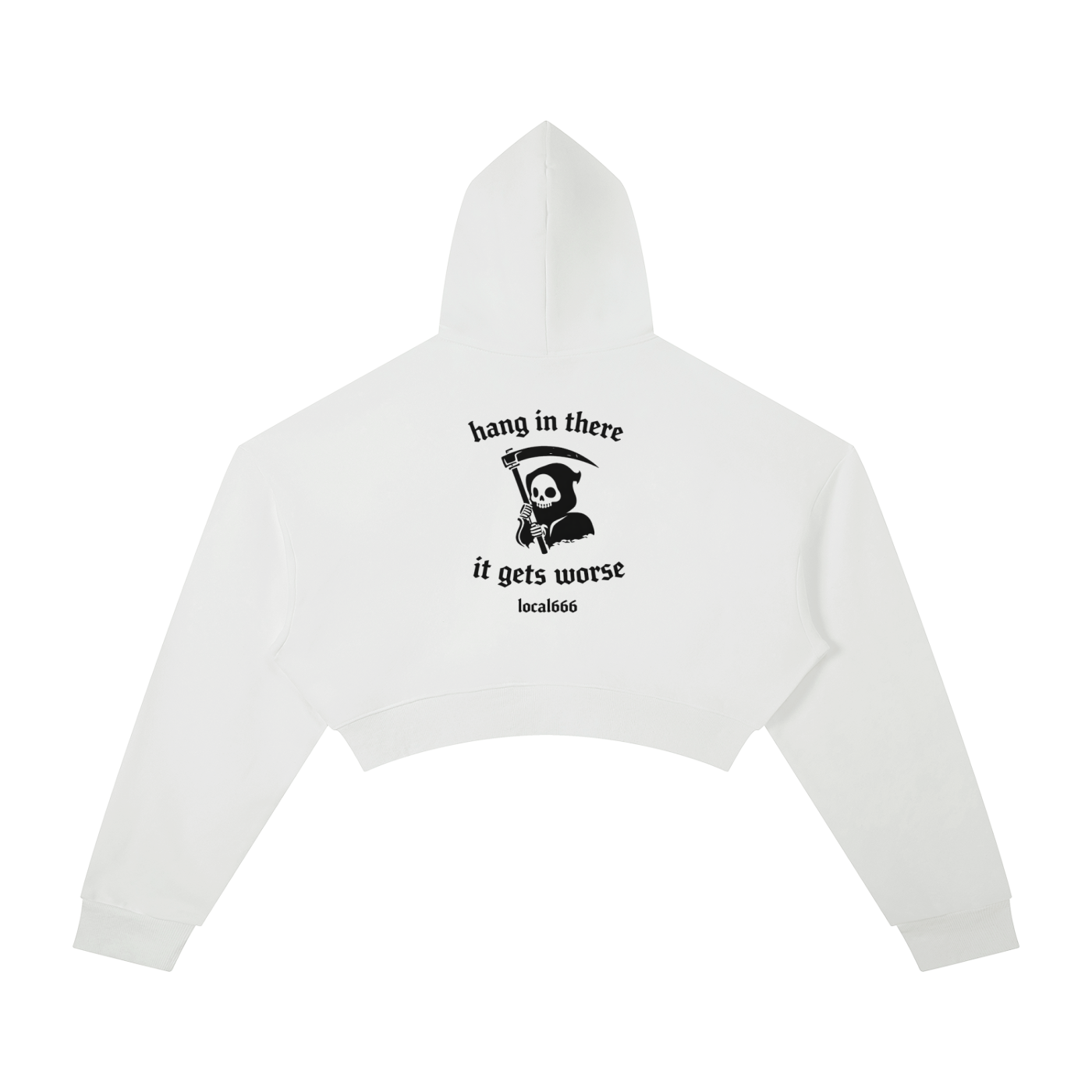 “Hang In There It Gets Worse” Cropped Hoodie