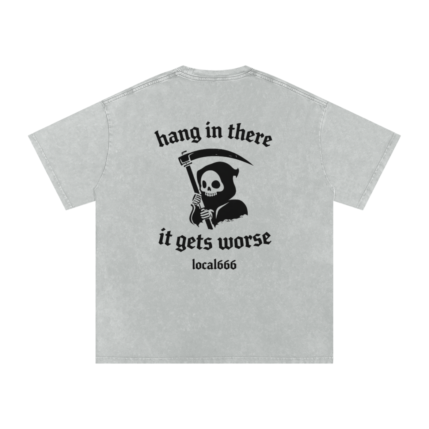 “Hang In There It Gets Worse” Badge Snow Washed Oversized Cotton T-Shirt