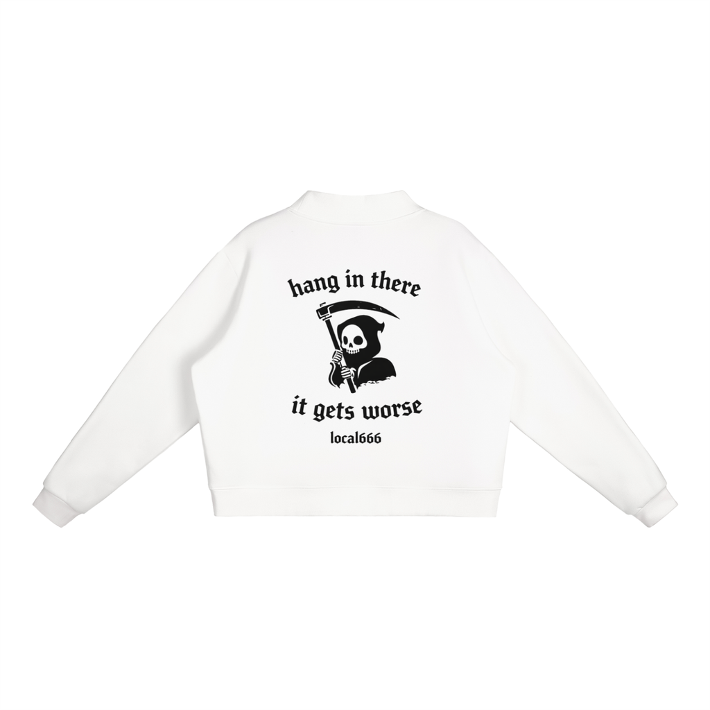 “Hang In There It Gets Worse” Crew Sweatshirt