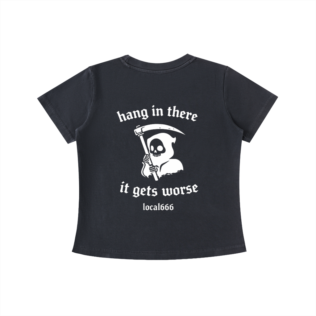 “Hang In There It Gets Worse” Chest Badge Vintage Wash Slim Fit T-shirt